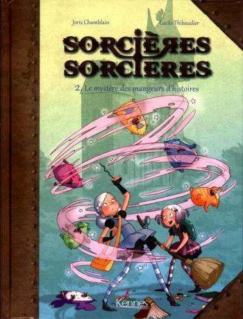 Couverture de l'album Sorcières Sorcières - 2. Le mystère des mangeurs d'histoires