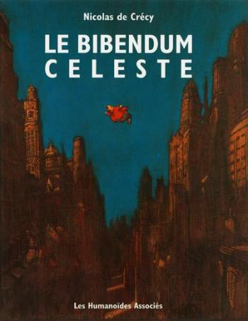 Couverture de l'album Le Bibendum céleste - 1. Premier Tome