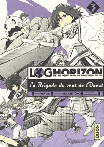 Couverture de l'album Log Horizon - La Brigade du vent de l'Ouest - 3. La Brigade du vent de l'Ouest - Tome 3