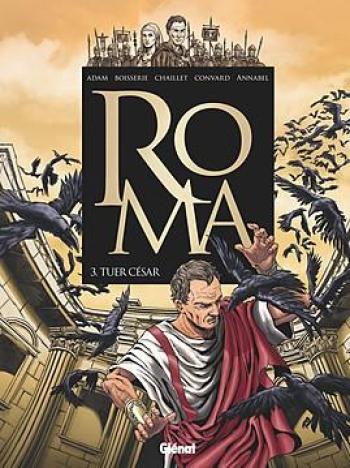 Couverture de l'album Roma - 3. Tuer César