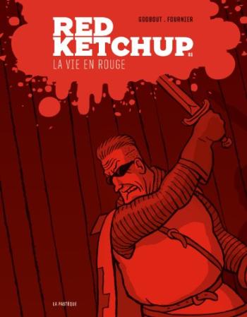 Couverture de l'album Red Ketchup (La Pastèque) - 1. La Vie en rouge