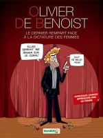 Olivier de Benoist 1. Le Dernier Rempart face à la dictature des femmes