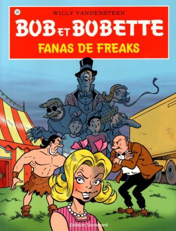 Couverture de l'album Bob et Bobette - 330. Fanas de freaks