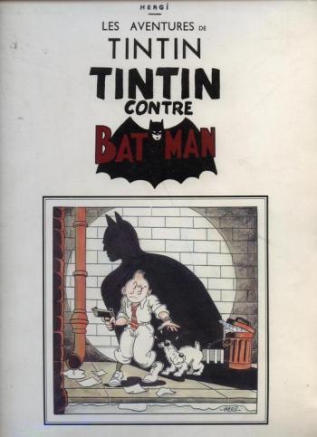 Couverture de l'album Tintin (Pastiches, parodies et pirates) - HS. Tintin contre Batman