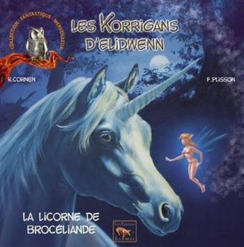 Couverture de l'album Les Korrigans d'Elidwenn - 5. La Licorne de Brocéliande