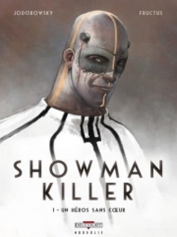 Couverture de l'album Showman killer - 1. Un héros sans coeur