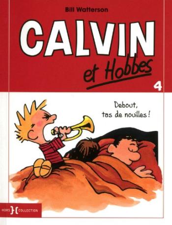 Couverture de l'album Calvin et Hobbes - 4. Debout, tas de nouilles !