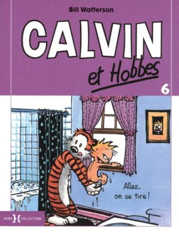 Couverture de l'album Calvin et Hobbes - 6. Allez, on se tire !