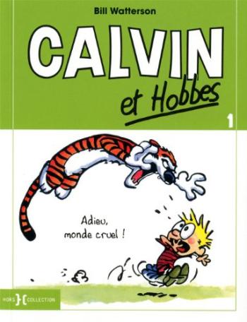 Couverture de l'album Calvin et Hobbes - 1. Adieu monde cruel !