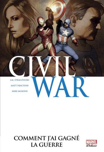 Couverture de l'album Civil War (Marvel Deluxe) - 6. Comment j'ai gagné la guerre