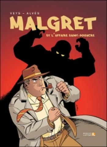 Couverture de l'album Malgret - 1. Malgret et l'affaire Saint-Pouacre