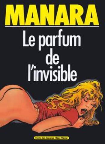 Couverture de l'album Le Parfum de l'invisible - 1. Le parfum de l'invisible Tome 1
