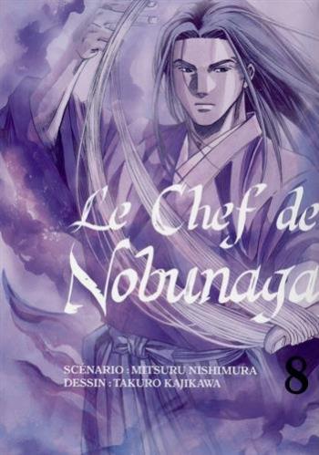 Couverture de l'album Le Chef de Nobunaga - 8. Cuisiner pour Shingen