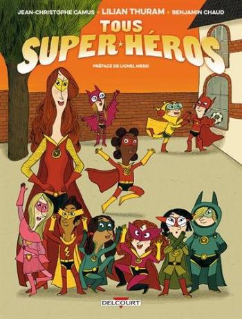 Couverture de l'album Tous super-héros - 1. Tous super-héros