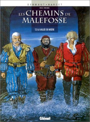 Couverture de l'album Les Chemins de Malefosse - 3. La Vallée de misère