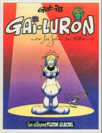 Couverture de l'album Gai-Luron - 1. Gai-Luron ou la Joie de vivre