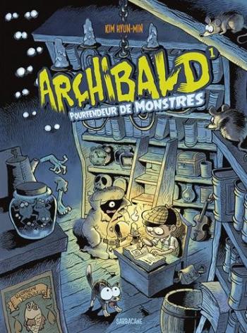 Couverture de l'album Archibald - 1. Pourfendeur de monstres