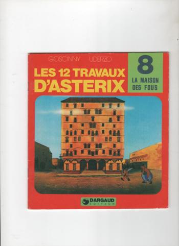 Couverture de l'album Les 12 Travaux d'Astérix - 8. La maison des fous