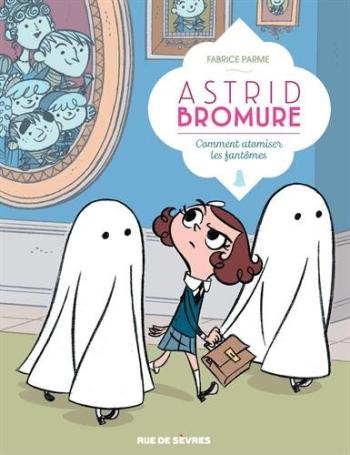 Couverture de l'album Astrid Bromure - 2. Comment atomiser les fantômes