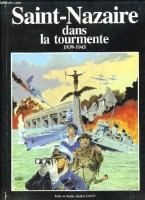 Saint-Nazaire dans la tourmente - 1939-1945 (One-shot)