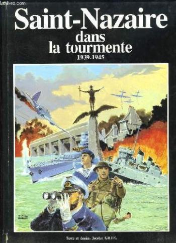 Couverture de l'album Saint-Nazaire dans la tourmente - 1939-1945 (One-shot)