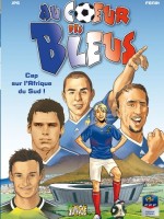 Au cœur des bleus 2. Cap sur l'Afrique du Sud !