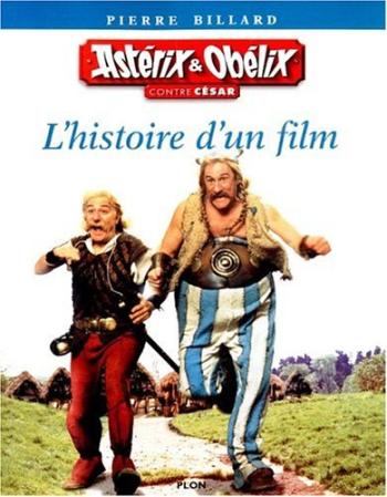 Couverture de l'album Astérix (Albums des films) - HS. Astérix et Obélix contre César l'histoire d'un film