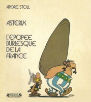 Astérix (Divers) HS. Astérix - L'épopée burlesque de la France