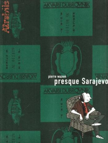 Couverture de l'album Presque Sarajevo (One-shot)