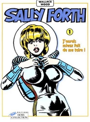 Couverture de l'album Sally Forth (Hors Collection) - 1. J'aurais mieux fait de me taire !