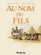 Au nom du fils : INT. Au nom du fils (Ciudad perdida) - Tomes 1 et 2