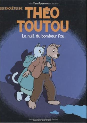 Couverture de l'album Théo Toutou - 1. La Nuit du bombeur fou