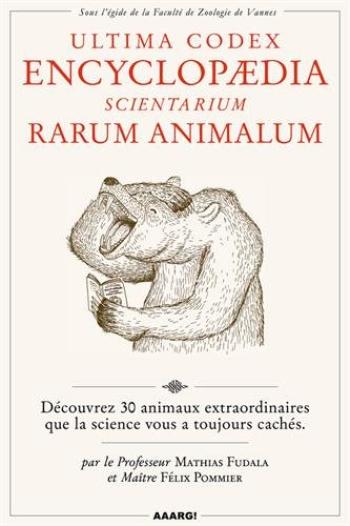 Couverture de l'album Ultima Codex Encyclopaedia : Scientarium Rarum Animalum (One-shot)