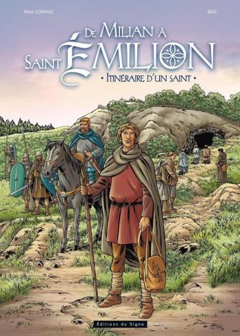 Couverture de l'album De Milian à Saint Émilion - Itinéraire d'un saint (One-shot)