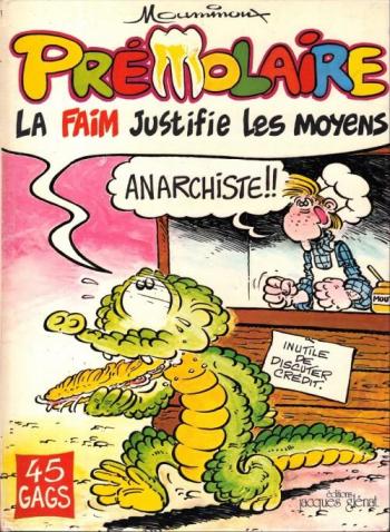 Couverture de l'album Prémolaire - 1. La faim justifie les moyens