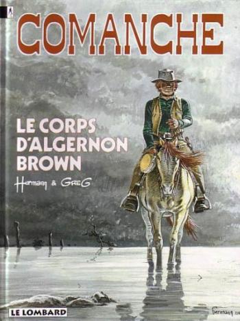 Couverture de l'album Comanche - 10. Le Corps d'Algernon Brown