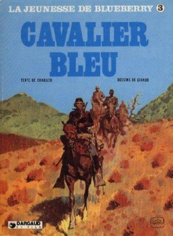Couverture de l'album La Jeunesse de Blueberry - 3. Cavalier Bleu