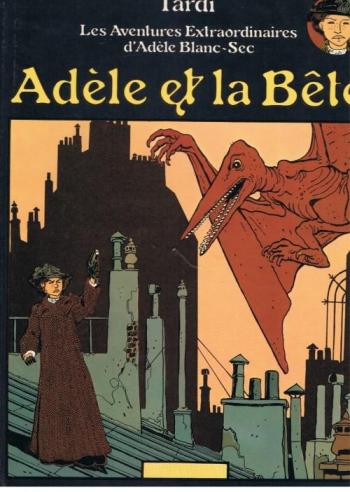 Couverture de l'album Les Aventures extraordinaires d'Adèle Blanc-Sec (France Loisirs - Album double) - 1. Adèle et la Bête / Le Démon de la tour Eiffel