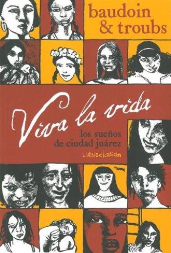 Couverture de l'album Viva la vida : Los sueños de Ciudad Juarez (One-shot)