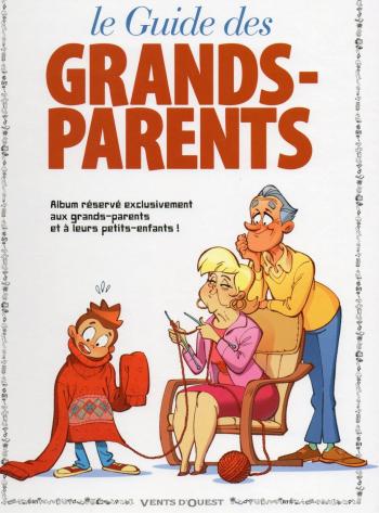 Couverture de l'album Les Guides en BD - 18. Le Guide des grands-parents