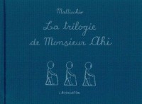 La trilogie de Monsieur Ahi (One-shot)