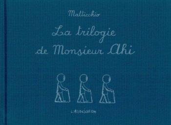 Couverture de l'album La trilogie de Monsieur Ahi (One-shot)