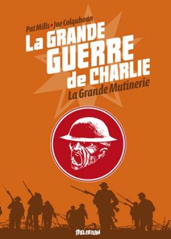 Couverture de l'album La Grande Guerre de Charlie - 7. La Grande Mutinerie