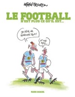 Le football n'est plus ce qu'il est... (One-shot)