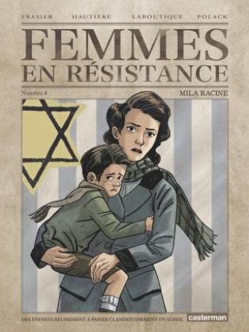 Couverture de l'album Femmes en résistance - 4. Mila Racine