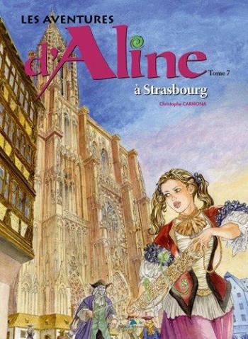 Couverture de l'album Les Aventures d'Aline - 7. À Strasbourg