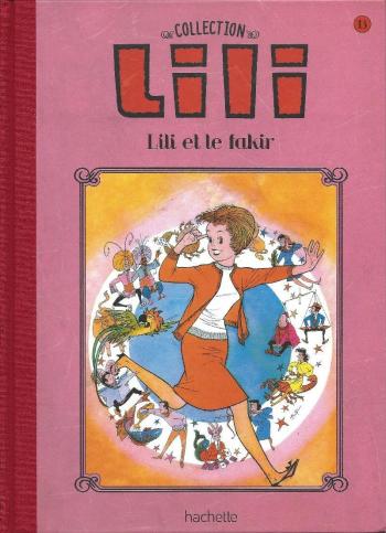 Couverture de l'album Lili - La Collection (Hachette) - 13. Lili et le fakir