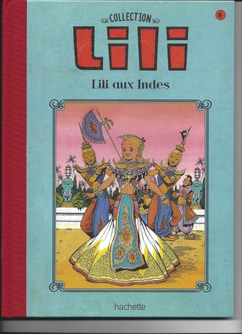 Couverture de l'album Lili - La Collection (Hachette) - 16. Lili aux Indes