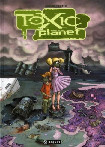 Couverture de l'album Toxic Planet - INT. Intégrale - Tomes 1 à 3