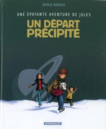 Couverture de l'album Une épatante aventure de Jules - 4. Un départ précipité